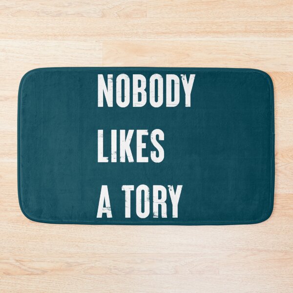 Item preview, Nobody Like A Tory   designed and sold by EnETeess.