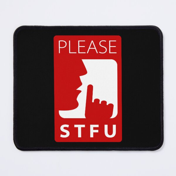 Item preview, Warning Sign - Please STFU designed and sold by Clusterfudge.