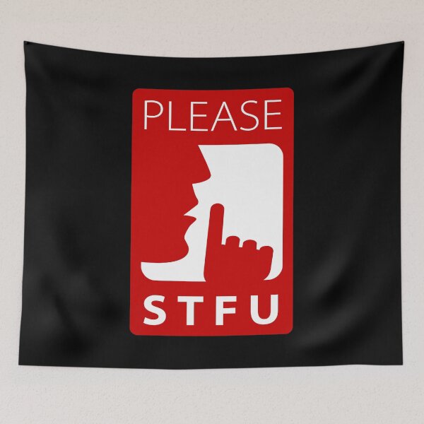 Item preview, Warning Sign - Please STFU designed and sold by Clusterfudge.