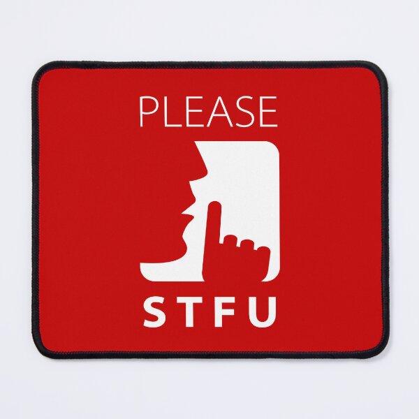 Item preview, Warning Sign - Please STFU designed and sold by Clusterfudge.