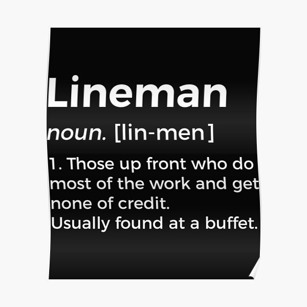 "Lineman Definition " Poster for Sale by SchmickCreation Redbubble