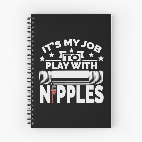 Item preview, It's My Job To Play With Nipples Funny Plumber Pipefitter designed and sold by ujgbnx.