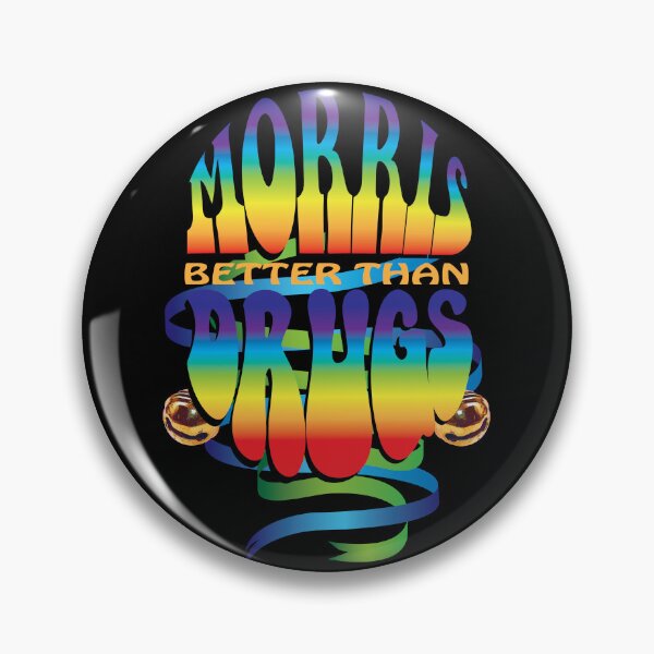 Item preview, Morris, Better than Drugs designed and sold by MorrisStuff.