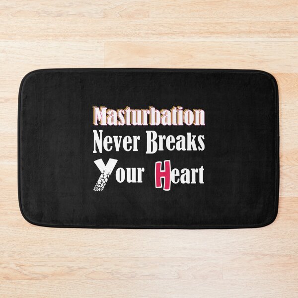 Item preview, Masturbation Never Breaks Your Heart    designed and sold by SchmickCreation.
