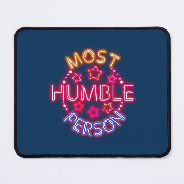 Item preview, Most Humble Person In The World   designed and sold by SchmickCreation.