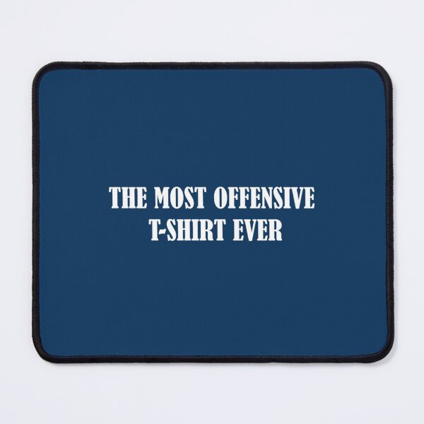 Item preview, Most Offensive  Ever   designed and sold by SchmickCreation.