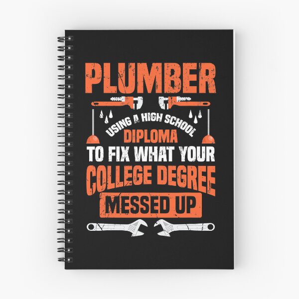 Item preview, Plumber Using A High School Diploma To Fix What Your College Degree Messed Up designed and sold by ujgbnx.