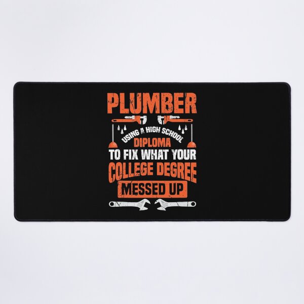 Item preview, Plumber Using A High School Diploma To Fix What Your College Degree Messed Up designed and sold by ujgbnx.