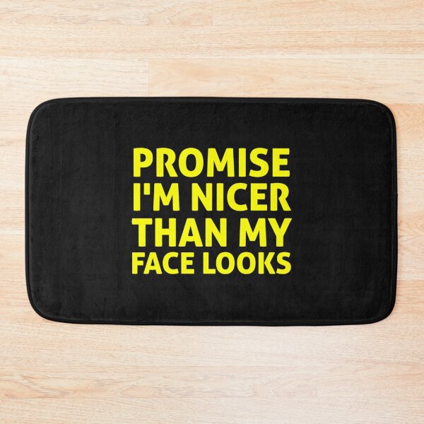 Item preview, Promise I_m Nicer Than My Face Looks, gift idea, funny saying   designed and sold by SchmickCreation.