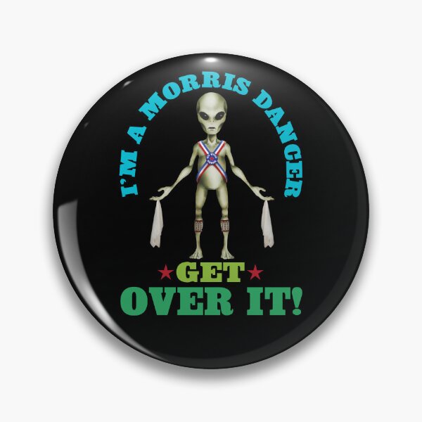 Item preview, I'm a Morris Dancer - Get Over It! designed and sold by MorrisStuff.