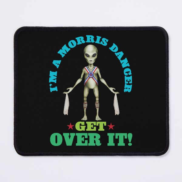 Item preview, I'm a Morris Dancer - Get Over It! designed and sold by MorrisStuff.