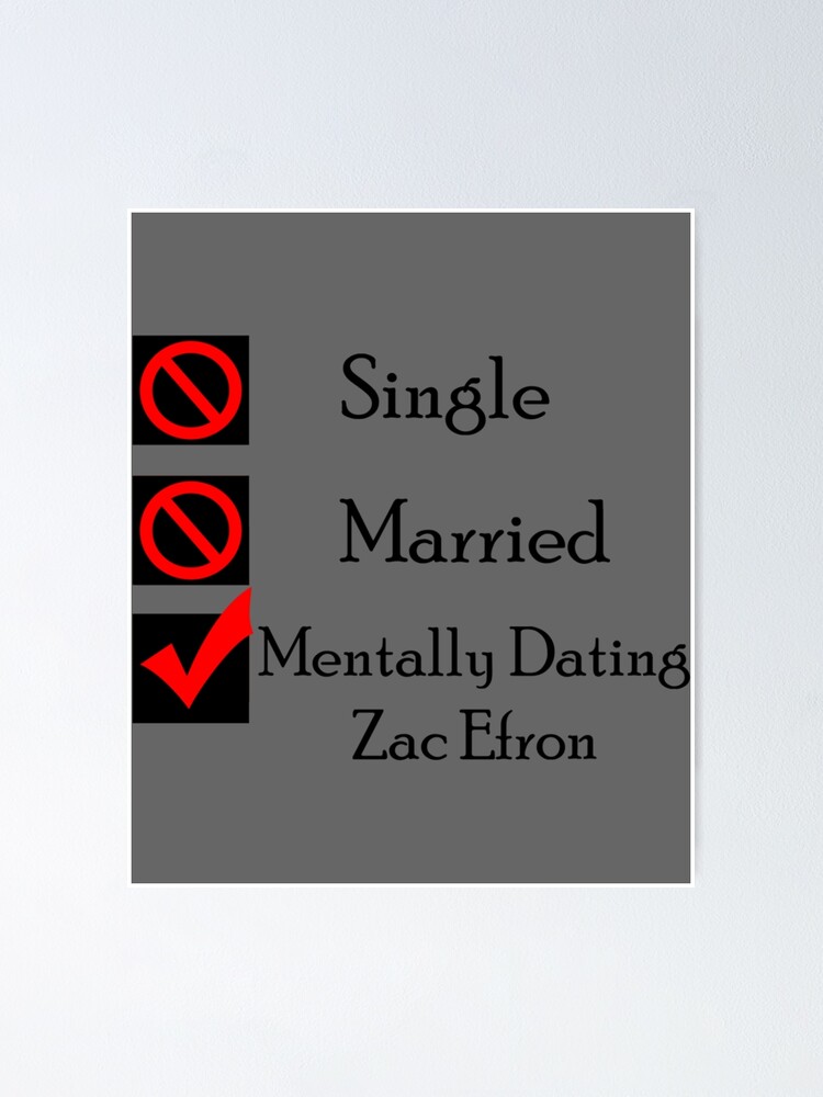 Thumbnail 1 von 3, Poster, Mentally Dating Zac Efron designt und verkauft von KevinRya.