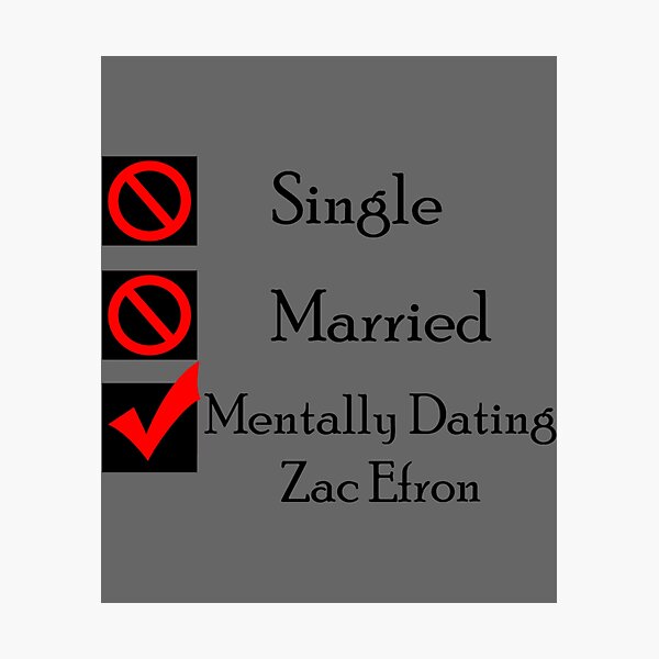 Item preview, Mentally Dating Zac Efron designed and sold by KevinRya.