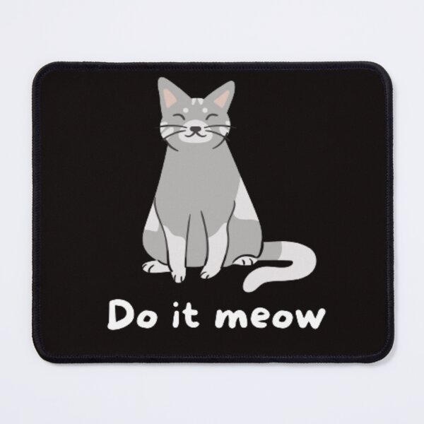 Item preview, Do It Meow For Funny Cat Lover designed and sold by Nero9o.