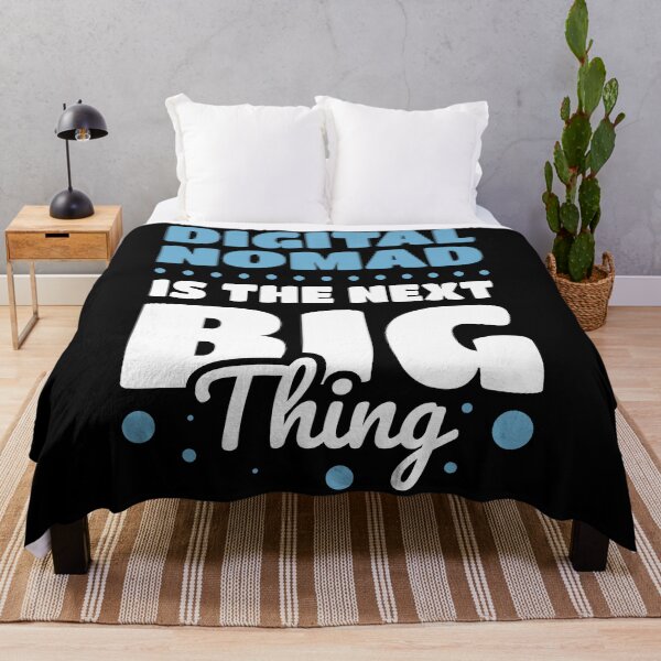 Item preview, Digital Nomad is the Next Big Thing, Cute Quote For Digital Nomad and remote workers designed and sold by tee-sh.