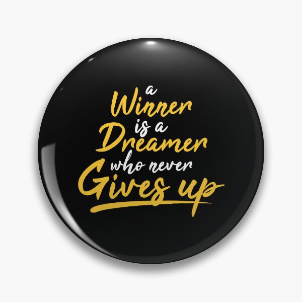 Item preview, A winner is a dreamer who never gives up designed and sold by MossetVolgin.