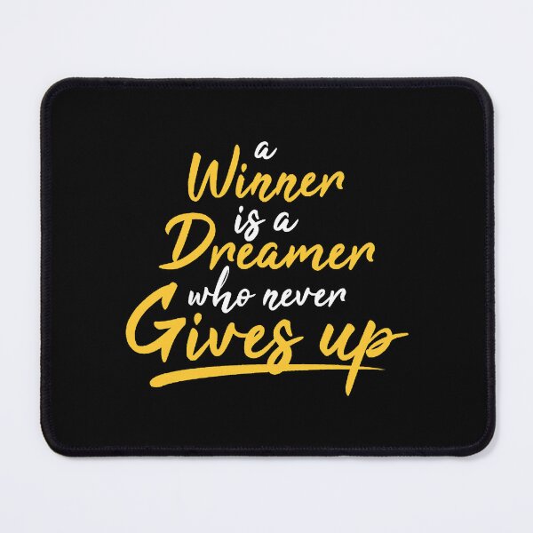 Item preview, A winner is a dreamer who never gives up designed and sold by MossetVolgin.