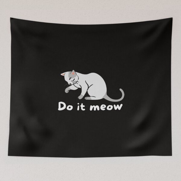 Artikelvorschau, Do It Meow, Funny Cat Lover entworfen und verkauft von Nero9o.