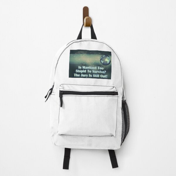 Item preview, Is Mankind Too Stupid To Survive? The Jury Is Still Out! designed and sold by JoyOfHopeStore.