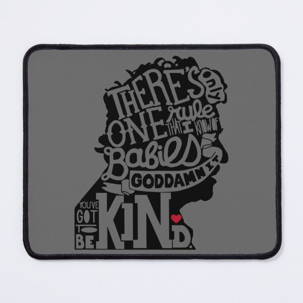 Item preview, Kurt Vonnegut- Youve Got to Be Kind Classic designed and sold by ElsaHoeger.