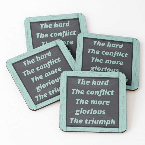 Item preview, The harder the conflict the more glorious the triumph designed and sold by hassbelo.