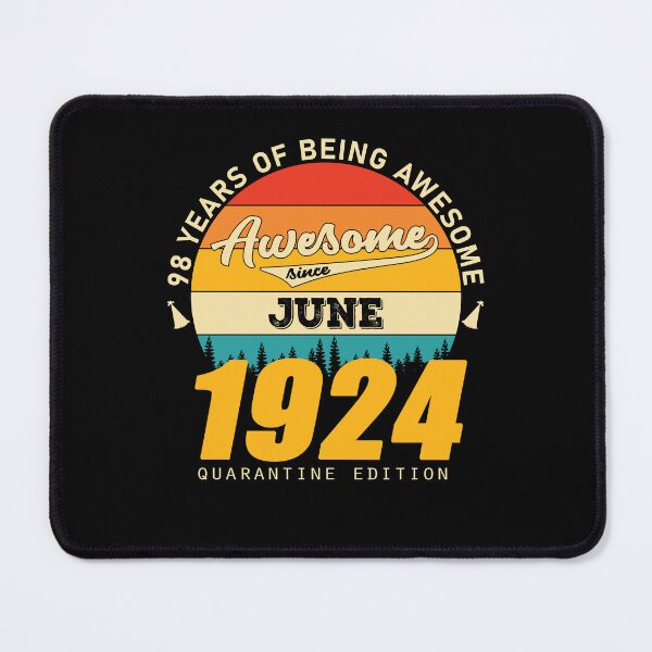 Item preview, 1924 Quarantine Edition June 98 Years Of Being Awesome designed and sold by BoriJanis.