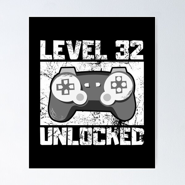 Item preview, Level 32 Unlocked designed and sold by FNStuff.