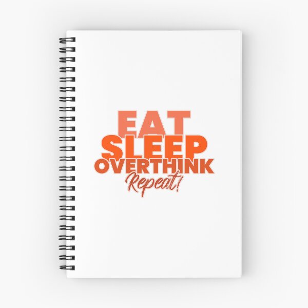 Item preview, EAT SLEEP OVERTHINK REPEAT designed and sold by Verbiage24.