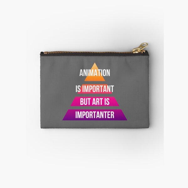Item preview, animation is important but art is importanter Classic designed and sold by Ronaldbak.