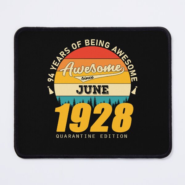 Item preview, 1928 Quarantine Edition June 94 Years Of Being Awesome designed and sold by BoriJanis.