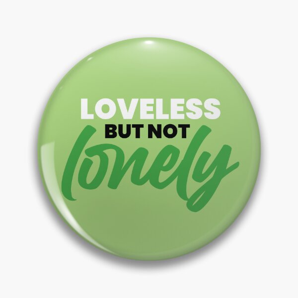 Item preview, Aromantic Pride (on green) - Loveless But Not Lonely designed and sold by asexualmemes.