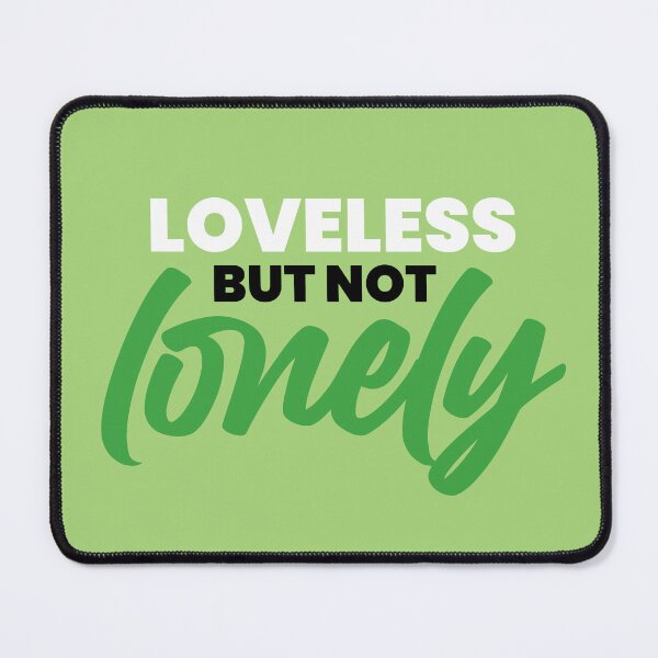 Item preview, Aromantic Pride (on green) - Loveless But Not Lonely designed and sold by asexualmemes.