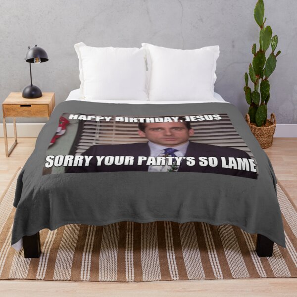 Item preview, Michael Scott Happy Birthday Jesus, Sorry Your Party is So Lame meme designed and sold by KevinRya.