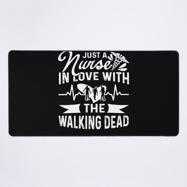 Item preview, Just A Nurse In Love With The Walking Dead designed and sold by UnknownArtistt.