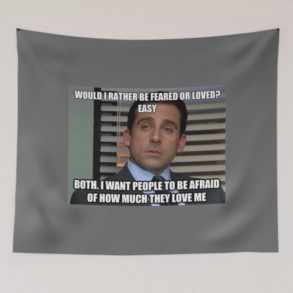 Item preview, Michael Scott Would I Rather Be Feared or Loved Easy Both meme designed and sold by KevinRya.