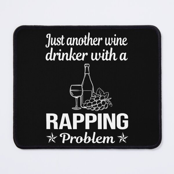 Item preview, Wine Drinker Rapping Rap Rapper designed and sold by zuehloxerxk.