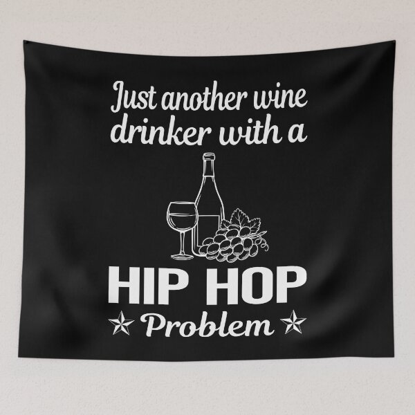 Item preview, Wine Drinker Hip Hop Hiphop designed and sold by zuehloxerxk.