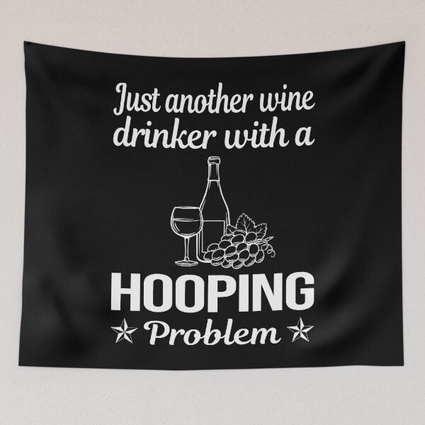 Item preview, Wine Drinker Hooping Hoop Hooper designed and sold by zuehloxerxk.
