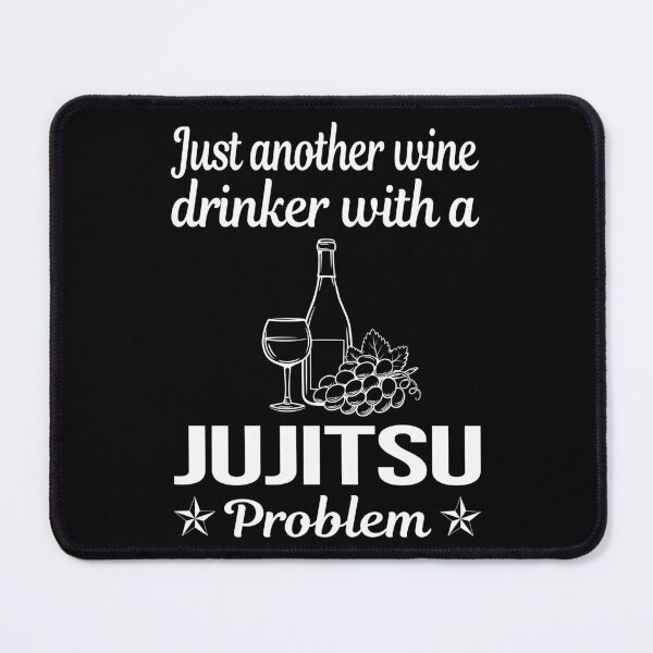 Item preview, Wine Drinker Jujitsu Ju Jitsu Jiujitsu Jiu Jitsu BJJ designed and sold by zuehloxerxk.