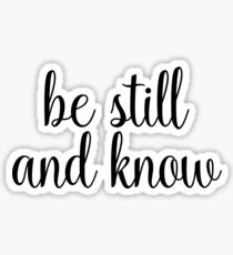 Be Still Sticker Sticker
