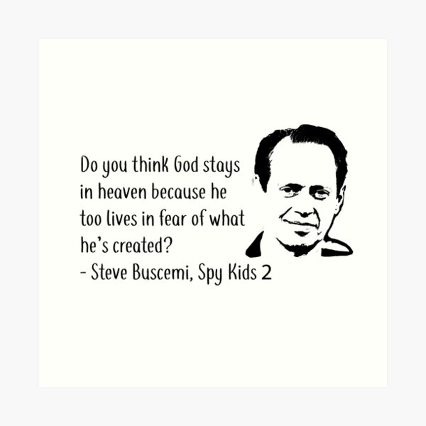 Steve Buscemi Spy Kids 2 Quote Black