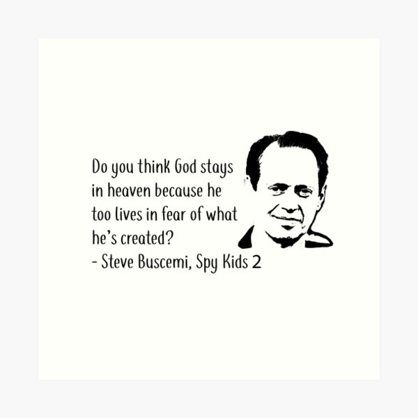 Steve Buscemi Spy Kids 2 Quote Black