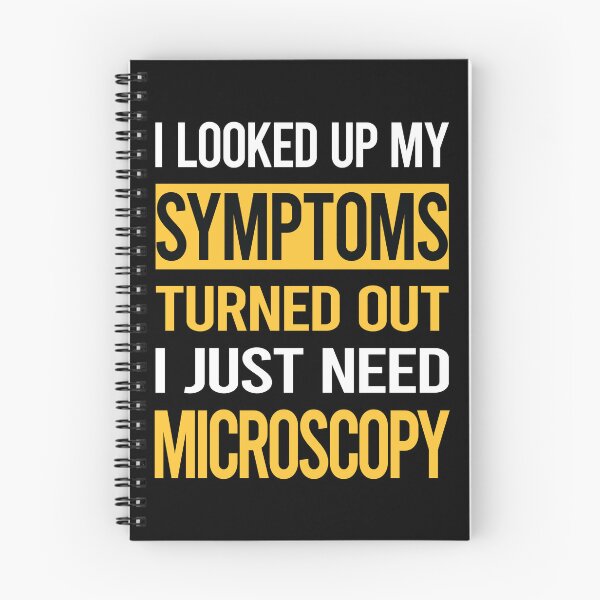 Item preview, Funny My Symptoms Microscopy Microscope Microbiology Microscopic designed and sold by kerry8d7dlaurie.