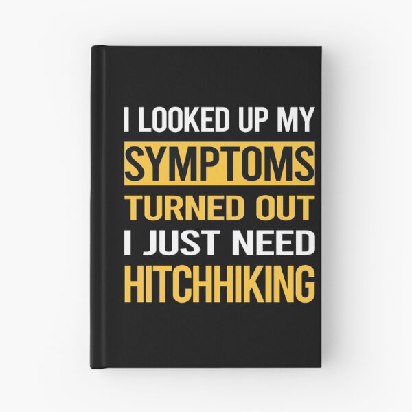 Item preview, Funny My Symptoms Hitchhiking Hitchhiker designed and sold by kerry8d7dlaurie.