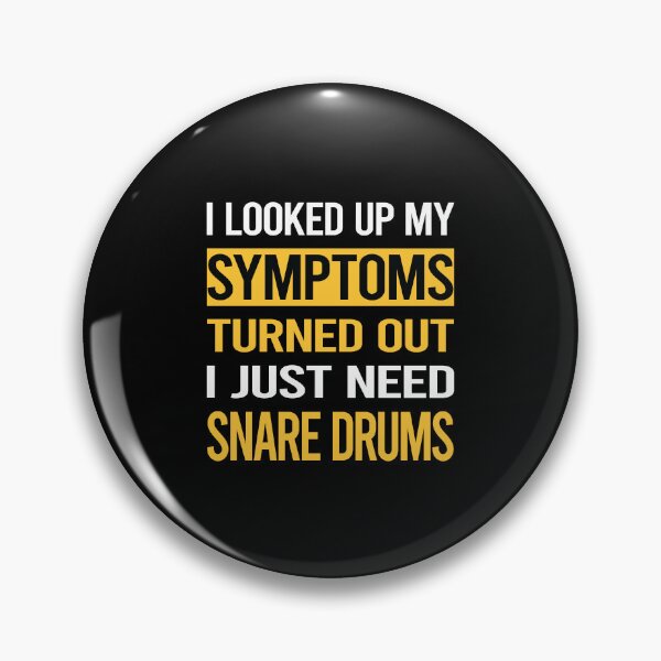 Item preview, Funny My Symptoms Snare Drum Drums designed and sold by kerry8d7dlaurie.