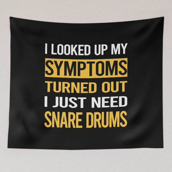 Item preview, Funny My Symptoms Snare Drum Drums designed and sold by kerry8d7dlaurie.