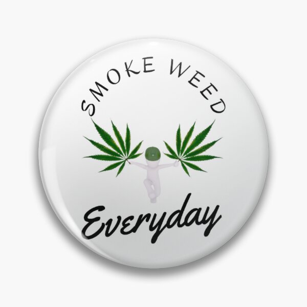 Item preview, Smoke Weed everyday, Marijuana, Cannabis, Weed, Leaf designed and sold by BestDesignbySof.