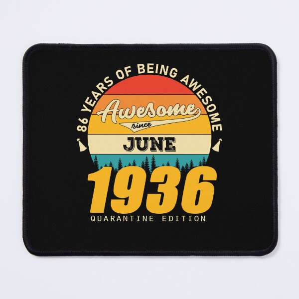 Item preview, 1936 Quarantine Edition June 86 Years Of Being Awesome designed and sold by BoriJanis.