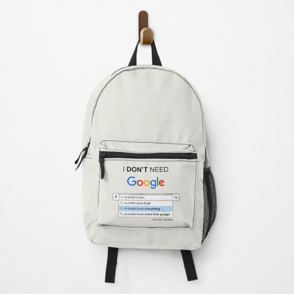 Item preview, I Don't Need Google my Brother Knows Everything - Funny Quotes designed and sold by ShopieHome.