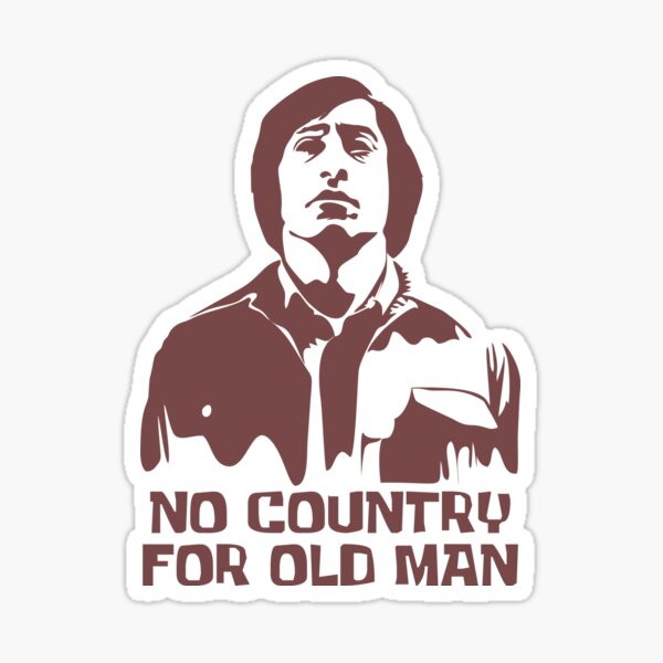 no-country-for-old-man-call-it-sticker-for-sale-by-jalilah-redbubble